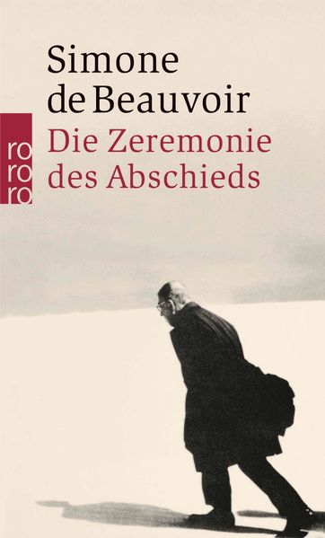 Cover: Die Zeremonie des Abschieds und Gespräche mit Jean-Paul Sartre