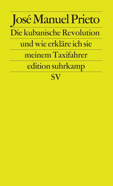 Cover: Die Kubanische Revolution und wie erkläre ich sie meinem Taxifahrer