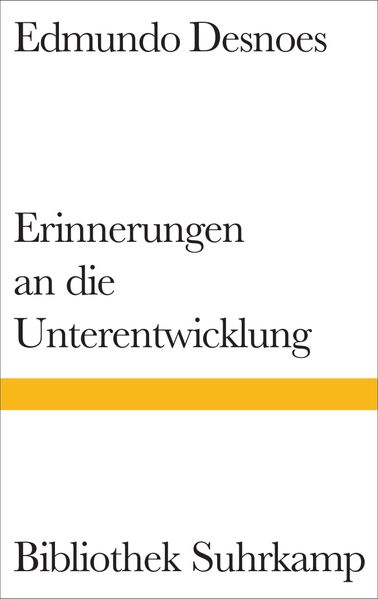 Cover: Erinnerungen an die Unterentwicklung (Memorias del subdesarrollo)