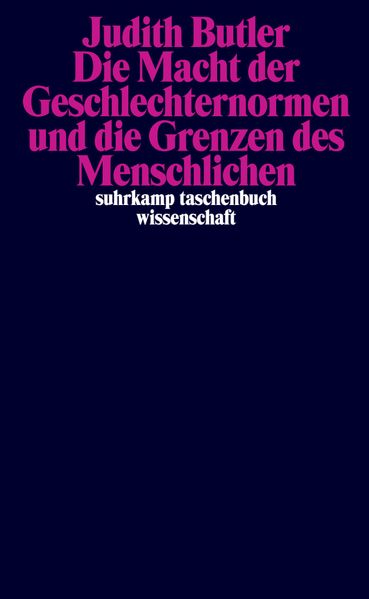 Cover: Die Macht der Geschlechternormen und die Grenzen des Menschlichen