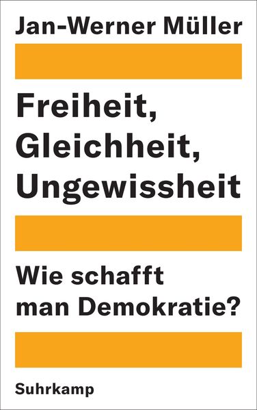 Cover: Freiheit, Gleichheit, Ungewissheit