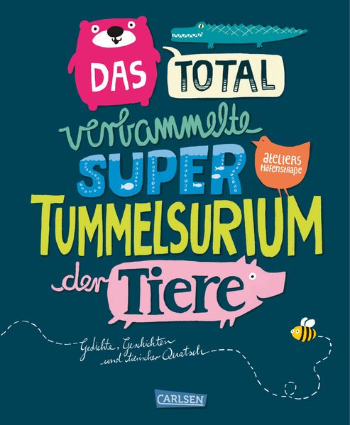 Cover: Das total verbammelte super Tummelsurium der Tiere