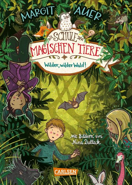 Cover: Die Schule der magischen Tiere 11: Wilder, wilder Wald!