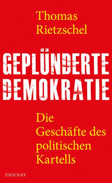 Cover: Geplünderte Demokratie