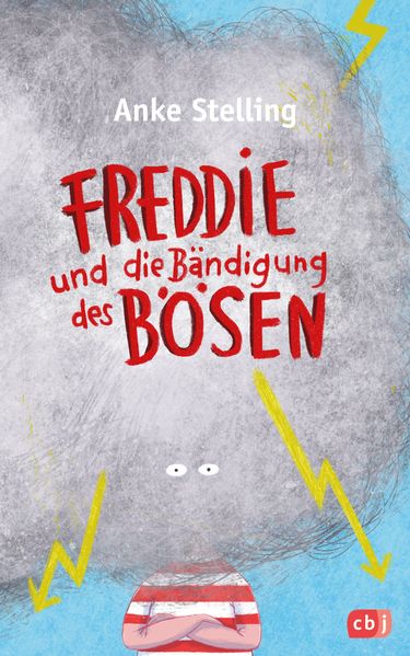 Cover: Freddie und die Bändigung des Bösen