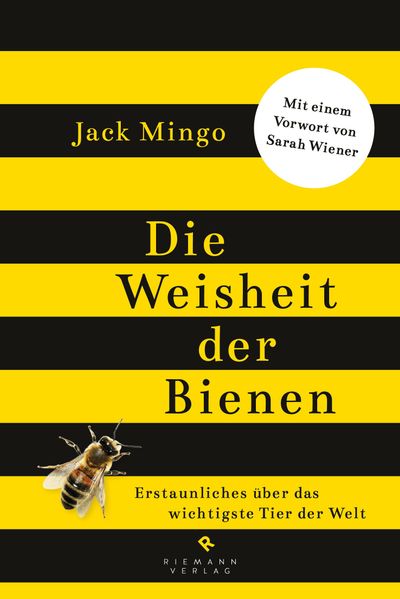 Cover: Die Weisheit der Bienen