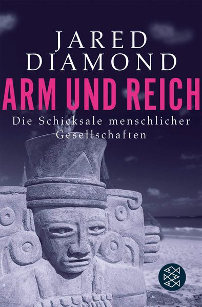 Cover: Arm und Reich. Die Schicksale menschlicher Gesellschaften