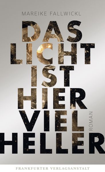 Cover: Das Licht ist hier viel heller