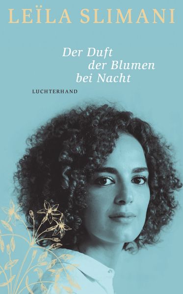Cover: Der Duft der Blumen bei Nacht