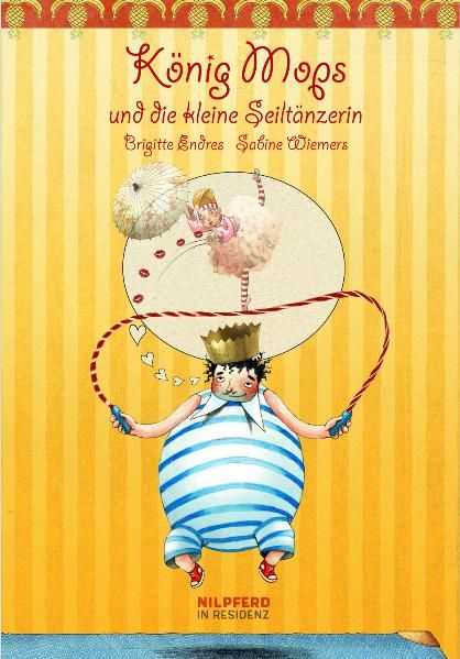 Cover: König Mops und die kleine Seiltänzerin