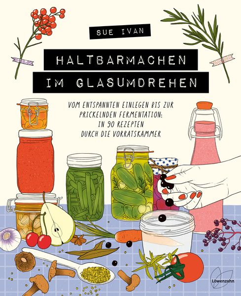 Cover: Haltbarmachen im Glasumdrehen