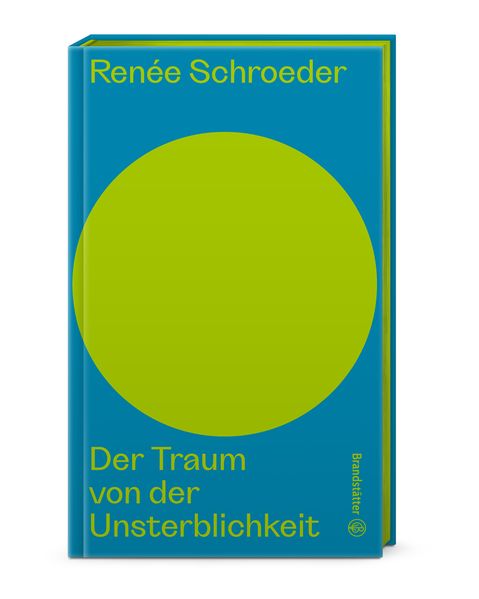Cover: Der Traum von der Unsterblichkeit