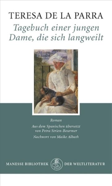 Cover: Tagebuch einer jungen Dame, die sich langweilt (Ifigenia. Diario de una señorita que escribío porque se fastidiaba)