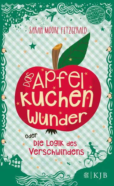 Cover: Das Apfelkuchenwunder oder Die Logik des Verschwindens
