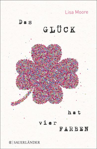 Cover: Das Glück hat vier Farben