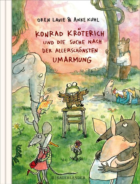 Cover: Konrad Kröterich und die Suche nach der allerschönsten Umarmung