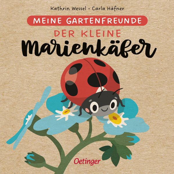 Cover: Meine Gartenfreunde. Der kleine Marienkäfer