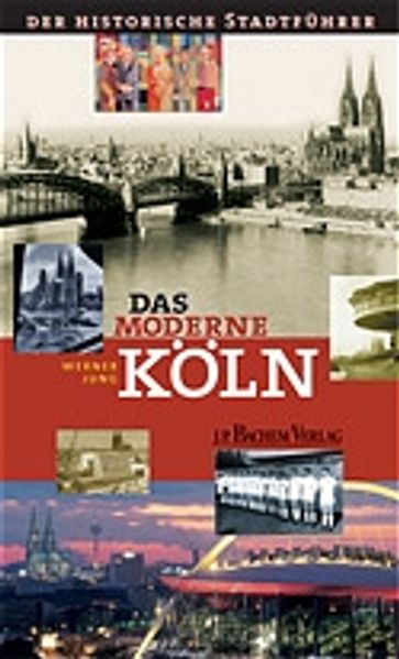 Cover: Das moderne Köln