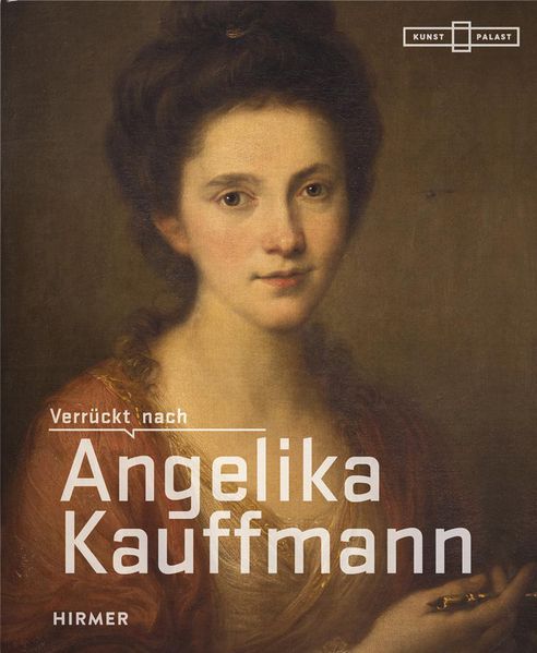 Cover: Verrückt nach Angelika Kauffmann