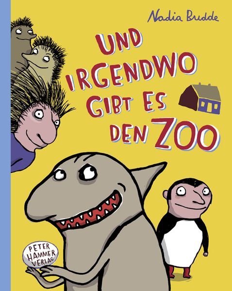 Cover: Und irgendwo gibt es den Zoo