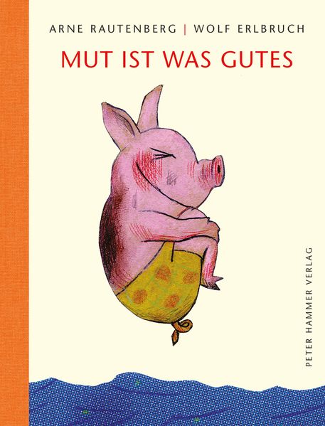 Cover: Mut ist was Gutes