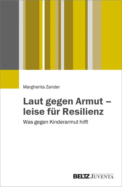 Cover: Laut gegen Armut – leise für Resilienz