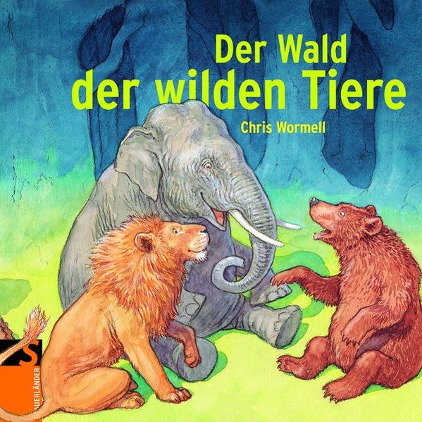 Cover: Der Wald der wilden Tiere