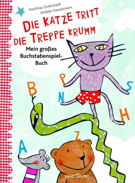 Cover: Die Katze tritt die Treppe krumm