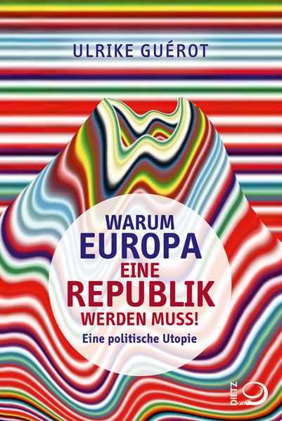 Cover: Warum Europa eine Republik werden muss!