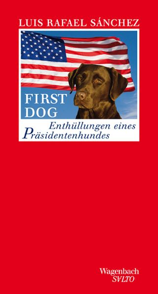 Cover: First Dog. Enthüllungen eines Präsidentenhundes.