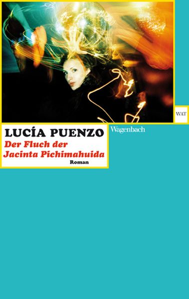Cover: Der Fluch der Jacinta Pichimahuida (La maldición de Jacinta Pichimahuida)