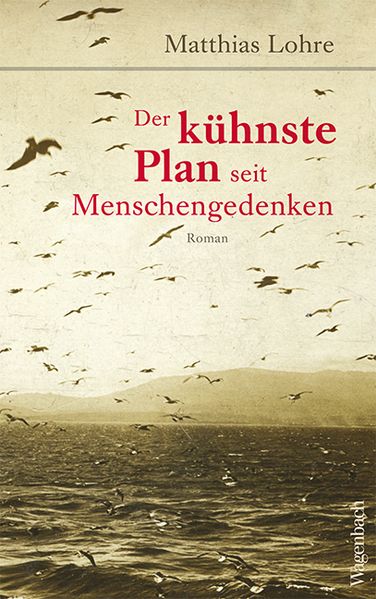 Cover: Der kühnste Plan seit Menschengedenken