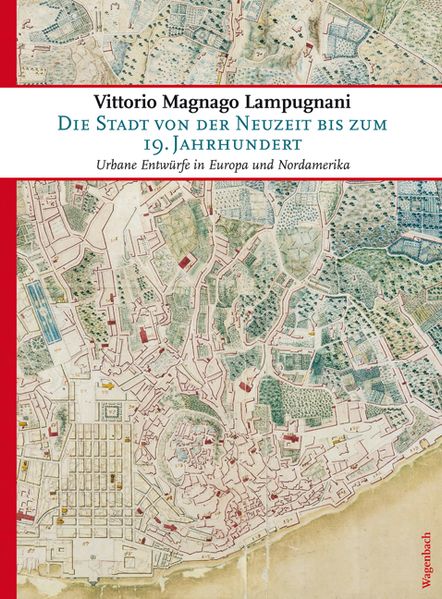 Cover: Die Stadt von der Neuzeit bis zum 19. Jahrhundert