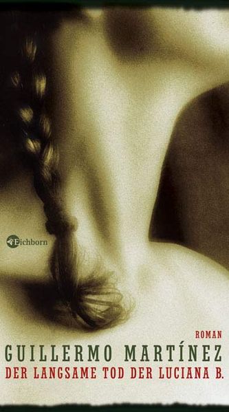 Cover: Der langsame Tod der Luciana B. (La muerte lenta de Luciana B.)