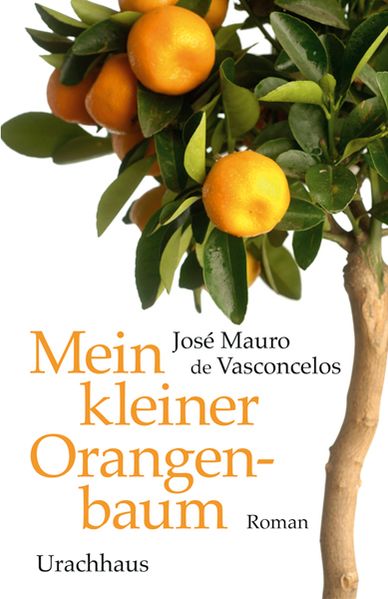 Cover: Mein kleiner Orangenbaum (O meu pé de laranja lima)