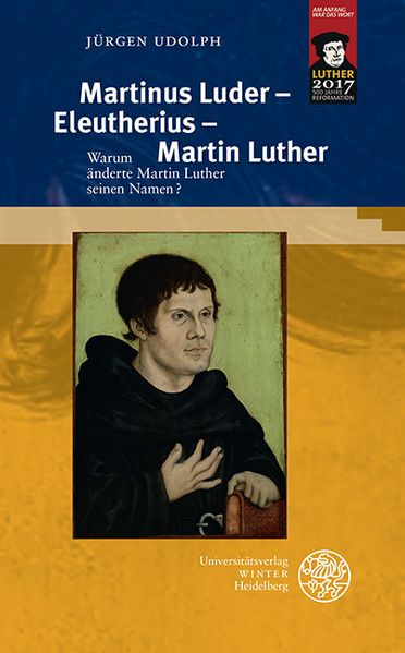 Cover: Martinus Luder – Eleutherius – Martin Luther