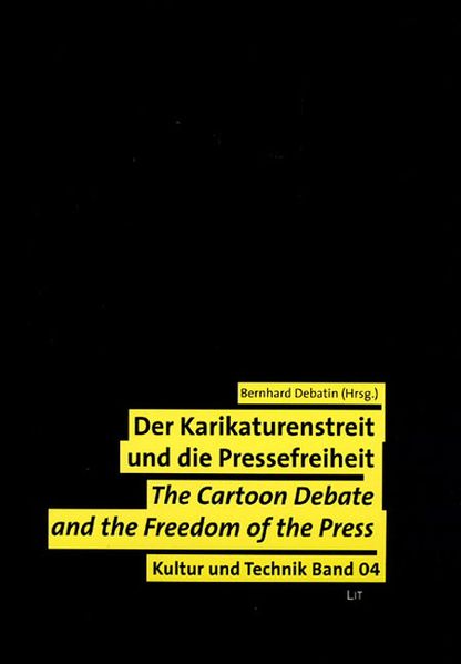 Cover: Der Karikaturenstreit und die Pressefreiheit/The Cartoon Debate and the Freedom of the Press