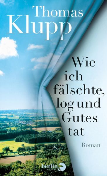 Cover: Wie ich fälschte, log und Gutes tat