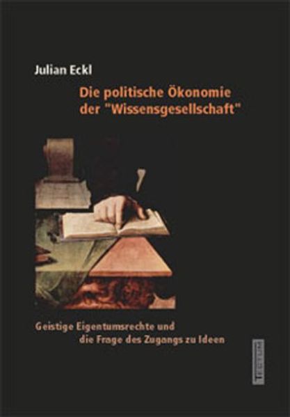 Cover: Die politische Ökonomie der "Wissensgesellschaft"