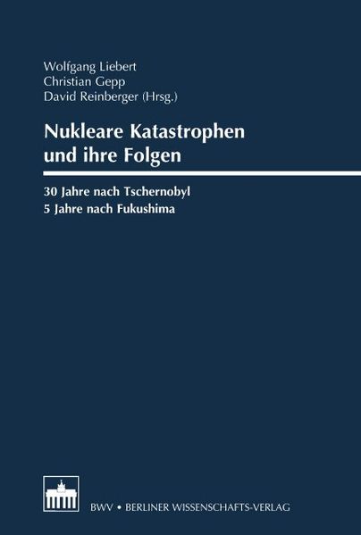 Cover: Nukleare Katastrophen und ihre Folgen