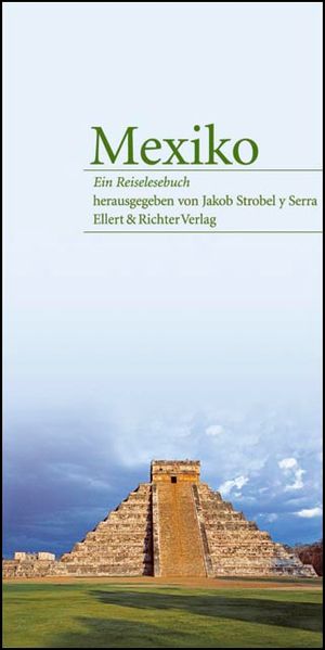 Cover: Mexiko - Ein Reiselesebuch