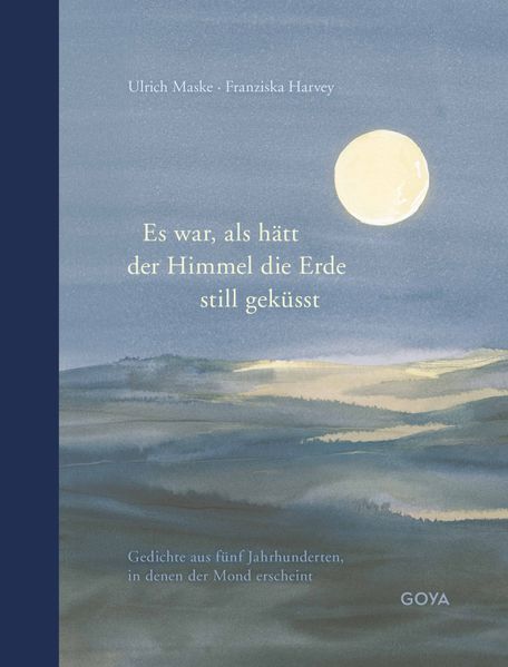 Cover: Es war als hätt der Himmel die Erde still geküsst