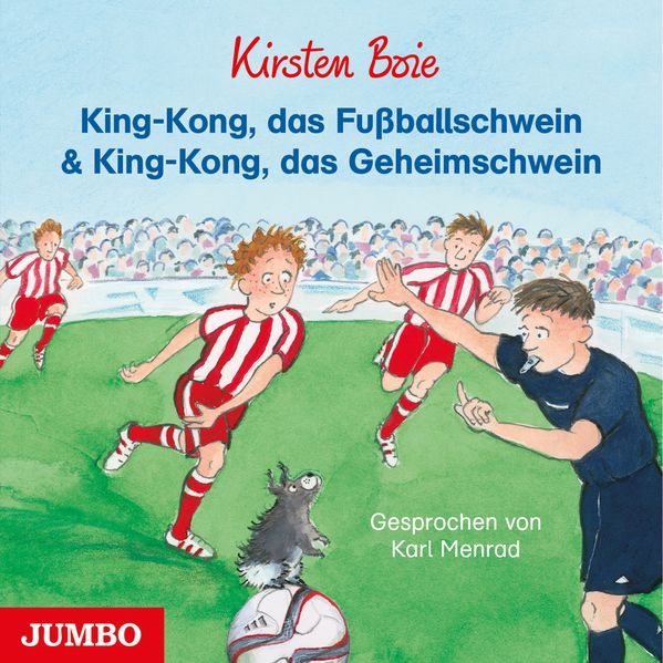 Cover: King-Kong, das Fußballschwein & King-Kong, das Geheimschwein