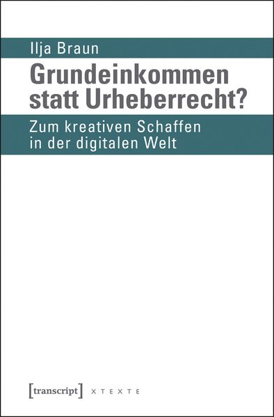Cover: Grundeinkommen statt Urheberrecht?