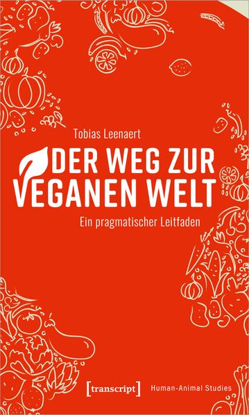 Cover: Der Weg zur veganen Welt
