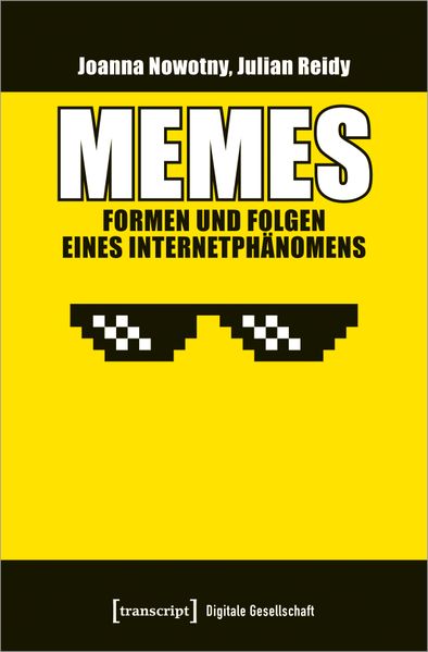 Cover: Memes - Formen und Folgen eines Internetphänomens