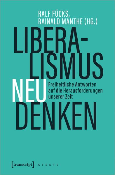 Cover: Liberalismus neu denken