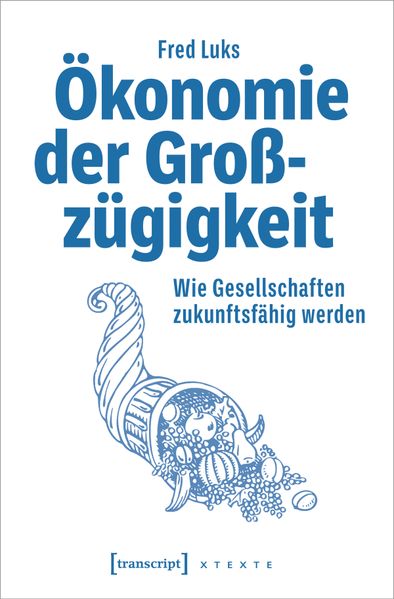 Cover: Ökonomie der Großzügigkeit