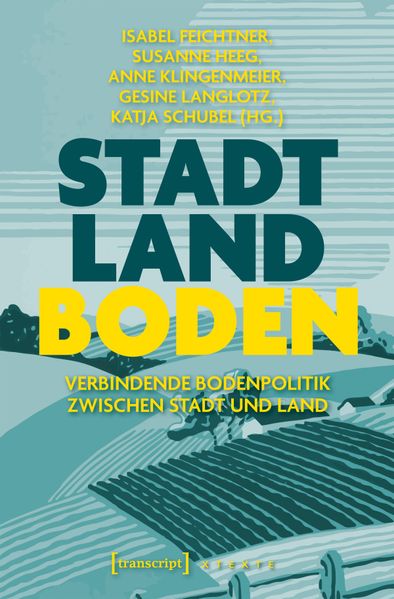 Cover: Stadt – Land – Boden