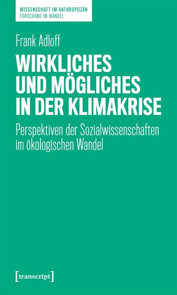 Cover: Wirkliches und Mögliches in der Klimakrise